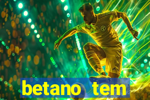 betano tem pagamento antecipado